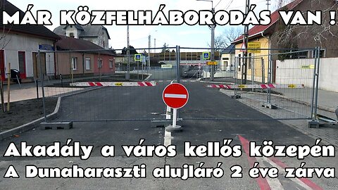 2026.02.08. BuBe-projekt, 150-es vonal Dunaharaszti. Közfelháborodás van, aluljáró nyitás még nincs.