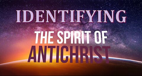 #92 Identifying the spirit of Anti-Christ; 1 John 2:18,20-27; Discerning False Teachers