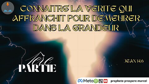 CULTE DU 14/09/2025 THEME : CONNAITRE LA VERITE QUI AFFRANCHIT POUR DEMEURER DANS LA GRANDEUR