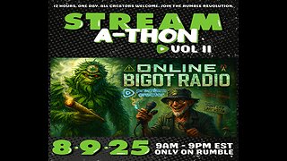 Stream-a-Thon O.B.R. @Pipermaster6669 @rumblevideo @MasteringRumble @WilEHaze @OffTopicShow2