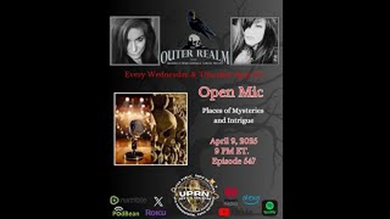 The Outer Realm - Open Mic -Places of Mysteries and Intrigue - Guest Host-Wayne Mallows