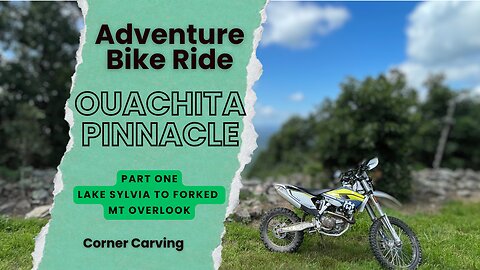 Ouachita Pinnacle Part 1