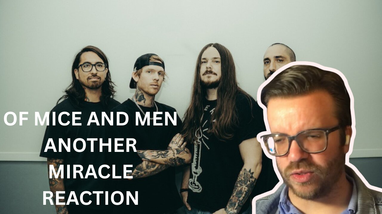OF MICE AND MEN - ANOTHER MIRACLE REACTION