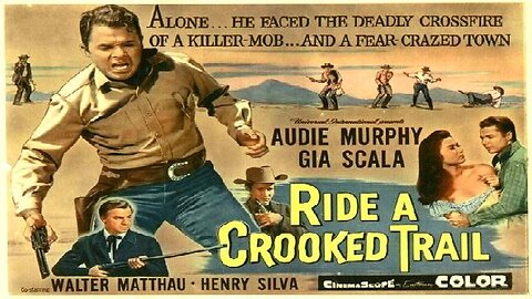 RIDE A CROOKED TRAIL 1958 Audie Murphy is an Outlaw who Pretends to be a Marshal FULL MOVIE HD & W/S