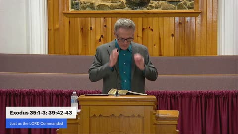 Exodus 35:1-3; 39:42-43, AM1 Service, Assoc. Pastor Mark Brown