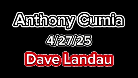 Anthony Cumia: Dave Landau joins to talk his book, dogs & a Stuttering John story - 4/27/25