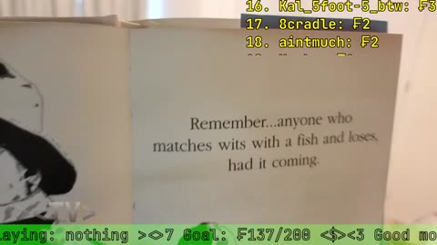 anyone who matches wits with a fish and loses, had it coming (Fish)