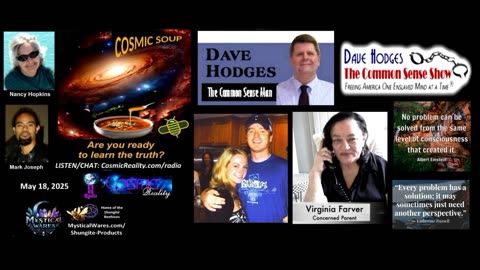 COSMIC SOUP 5/18/25 - Virgiinia Farber-Dave Hodges The EMF War