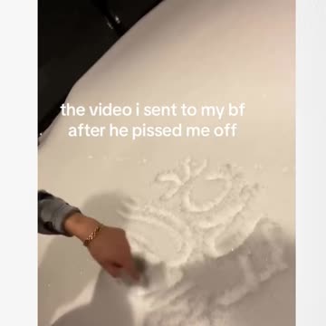 The video i sent to my bf after he pissed me off