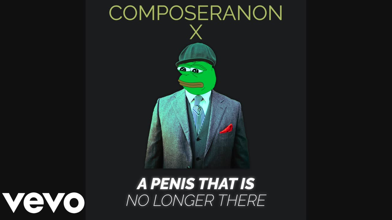ComposerAnon - A Penis That Is No Longer There