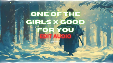 one of the girls x good for you - the weeknd, jennie & lily-rose depp x selena gomez [edit audio]