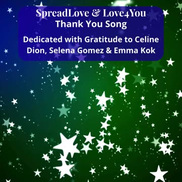 🎶 Thank You Song to Celine Dion, Selena Gomez & Emma Kok 💖