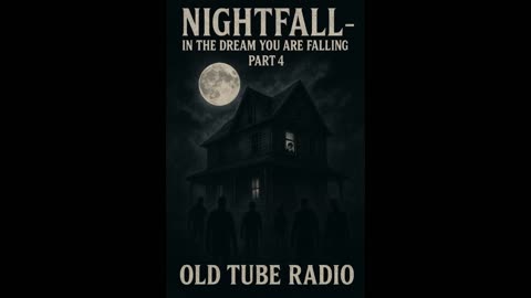 Nightfall Part 4