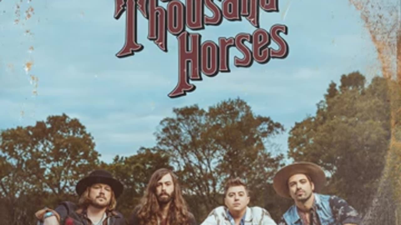 A Thousand Horses · Burn Like Willie