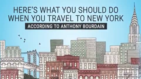 Amazing: Anthony Bourdain on what you should eat in New York City