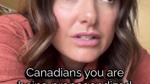 Canadians Are Being Propagandized?