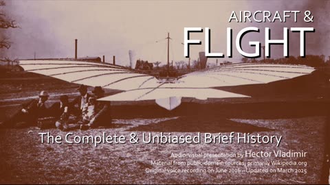 Aircraft & Flight - The complete history - part 1 (updated for 2025)