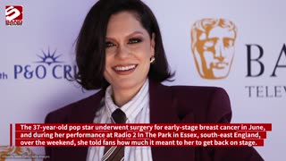 Jessie J makes emotional return to the stage after cancer surgery