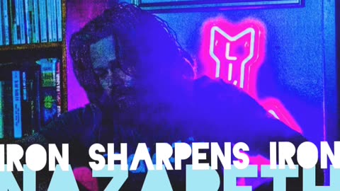 Iron sharpens iron- nazereth