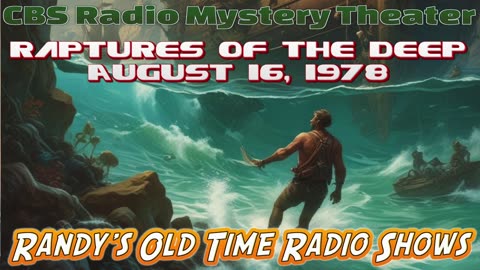 78-08-16 CBS Radio Mystery Theater Raptures Of The Deep