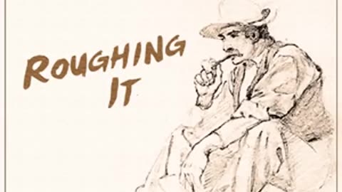 "Roughing It" by Mark Twain (1872) [AUDIOBOOK Part 1/2]
