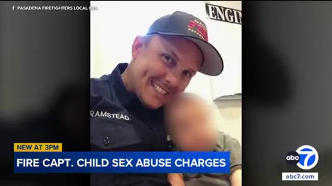 Pasadena California Fire Captain charged with sexually abusing young children