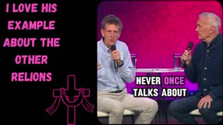 I LOVE HIS EXAMPLE ABOUT THE OTHER RELIGIONS