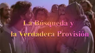 La Búsqueda y la verdadera Provisión Juan 6: 22 al 27 _Devocional