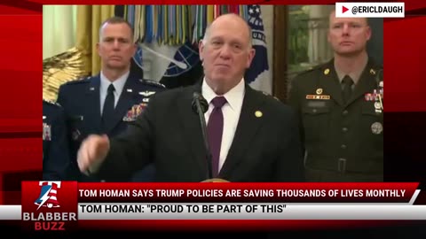 Tom Homan Says Trump Policies Are Saving Thousands Of Lives Monthly