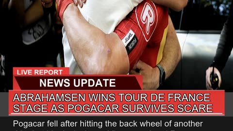 Abrahamsen Wins Tour De France Stage as Pogacar Su