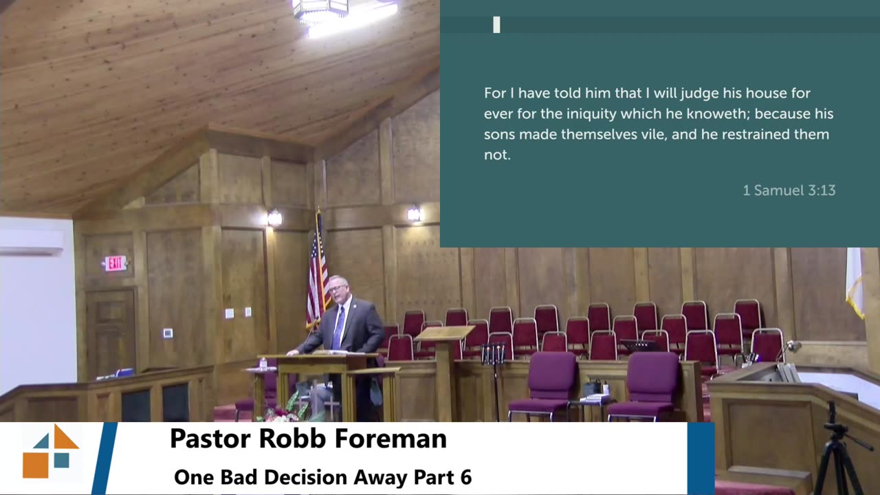 Pastor Robb Foreman // One Bad Decision Away Part 6