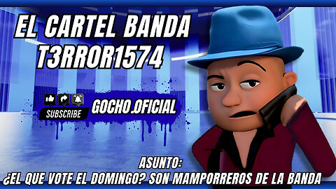 26JUL2025 | EL CARTEL BANDA T3RR0R1574 | [GOCHO.OFICIAL]