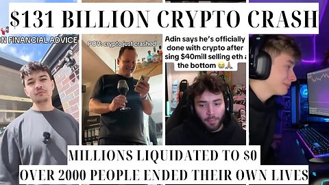 $131 Billion Crypto Crash Wiped Out - Over 2,000 Lives Ended