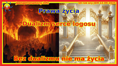 Prawa życia Dualizm serce logosu Bez dualizmu nie ma życia