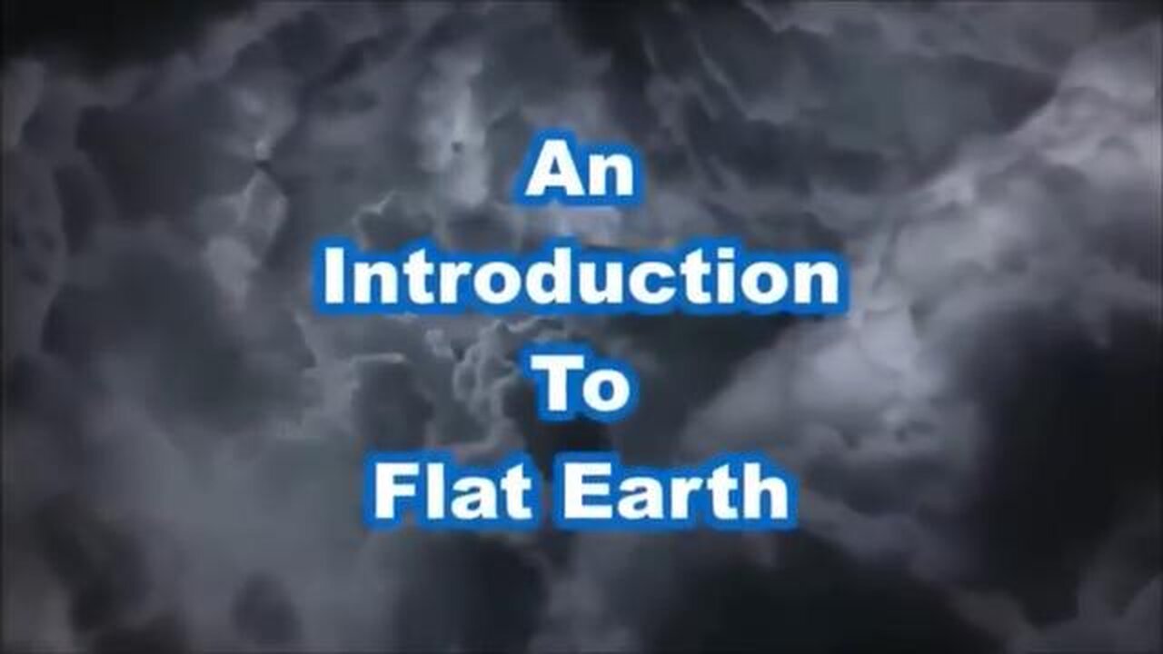 An Introduction to Flat Earth; Flat Earth Questions