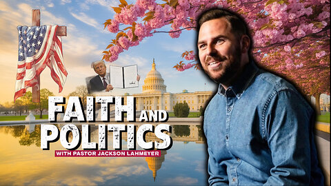 Jackson Lahmeyer|PBP|32: Faith and Politics