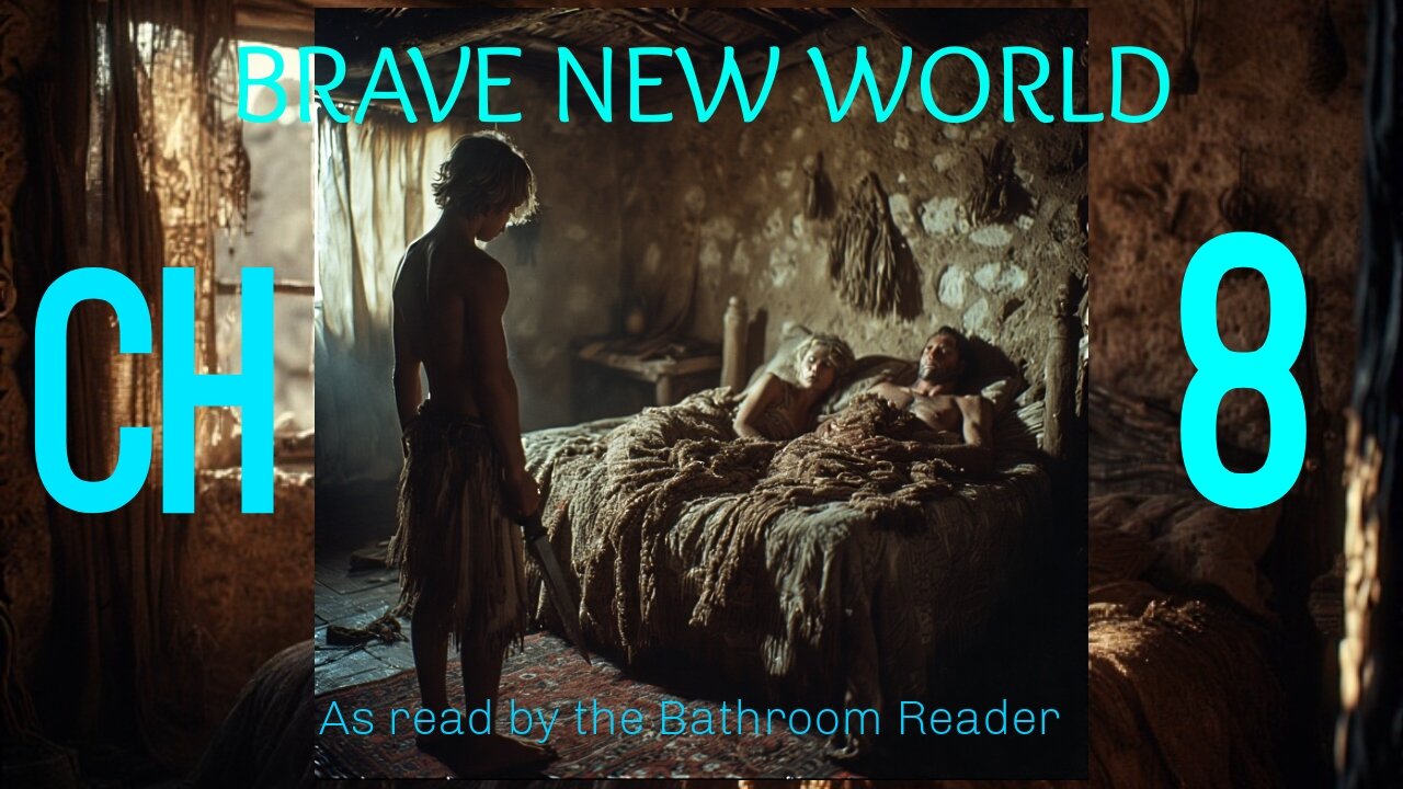 Brave New World - Chapter 8