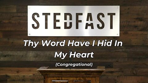 #359 Thy Word Have I Hid In My Heart Congregational (SBC)