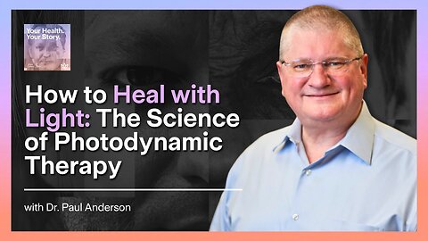 How to Heal with Light: The Science of Photodynamic Therapy