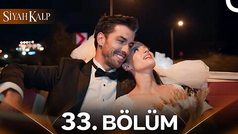 Siyah Kalp – Capitulo 33