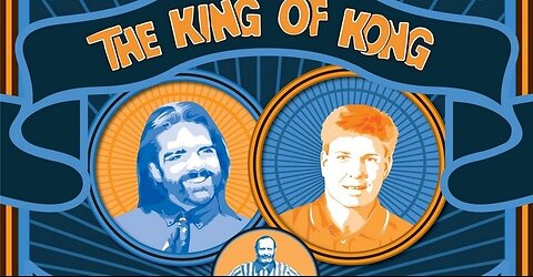 The King of Kong: A Fistful of Quarters | FULL MOVIE | Billy Mitchell, Steve Wiebe, Walter Day