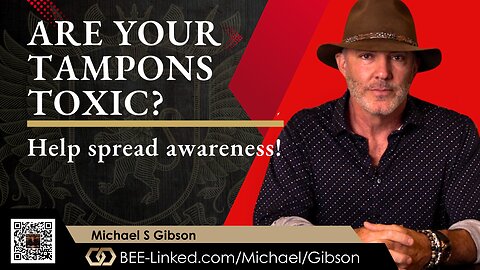 Are Your Tampons Toxic?