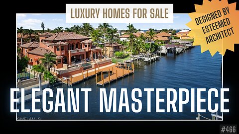 ELEGANT MASTERPIECE | WATERFRONT HOME | POOL | Fort Myers Home | LUXURY HOMES For Sale in SWFL