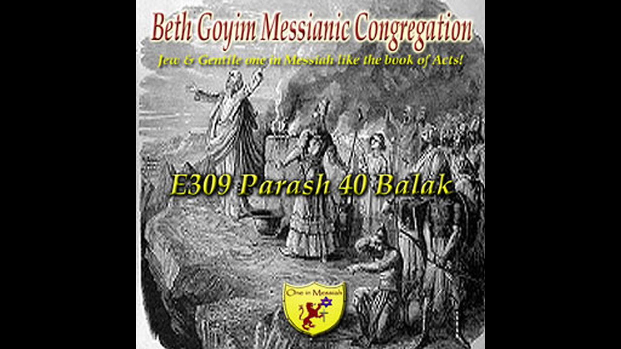 BGMCTV E309 Parash 40 Balak B’midbar (Num) 22:2–25:9