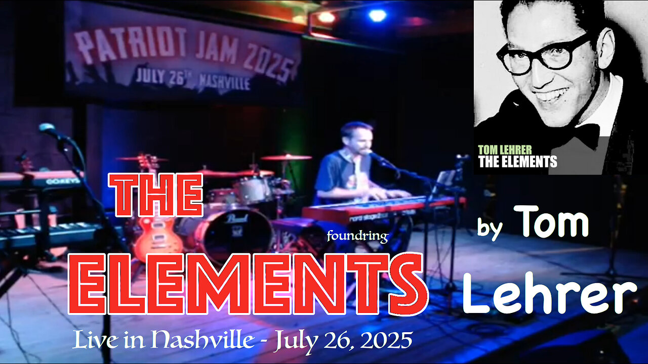 The Elements by Tom Lehrer - Foundring LIVE in Nashville, July 26 2025