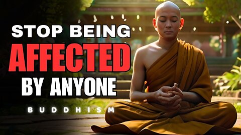 ✨Stop Being Affected by Others’ Actions | Buddhist Teachings on Inner Peace