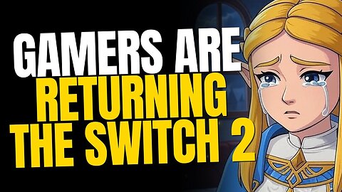 Gamers Are Returning the Switch 2 — Nintendo’s Crisis Deepens