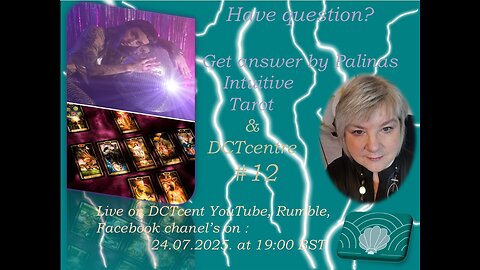 Reading for everyone and Zodiac signs by Palina’s intuitive Tarot & DCTcentre #12# Live 24.07.2025.