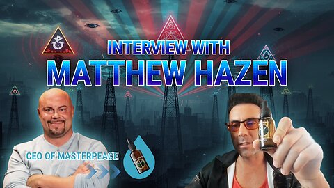 VACCINES 5G GRAPHENE OXCIDE TRANSGENDER PSYOP AND MORE... CEO MATTHEW HAZEN INTERVIEW