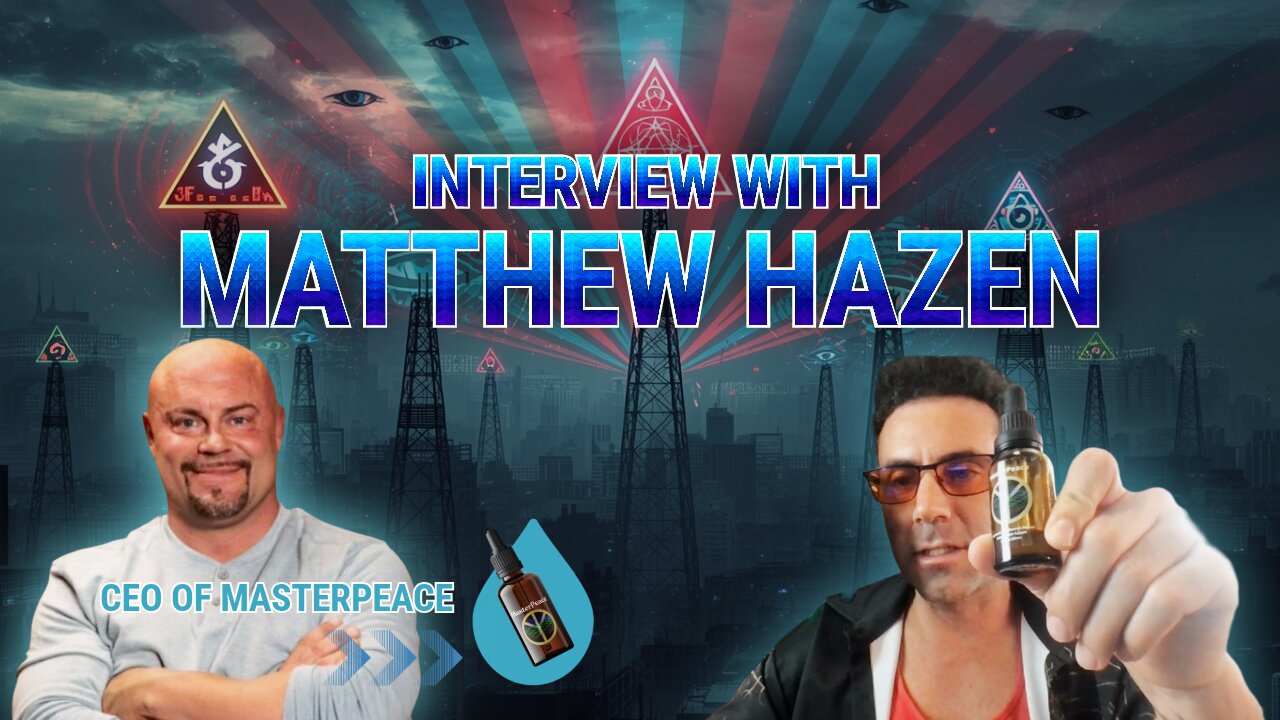VACCINES 5G GRAPHENE OXCIDE TRANSGENDER PSYOP AND MORE... CEO MATTHEW HAZEN INTERVIEW
